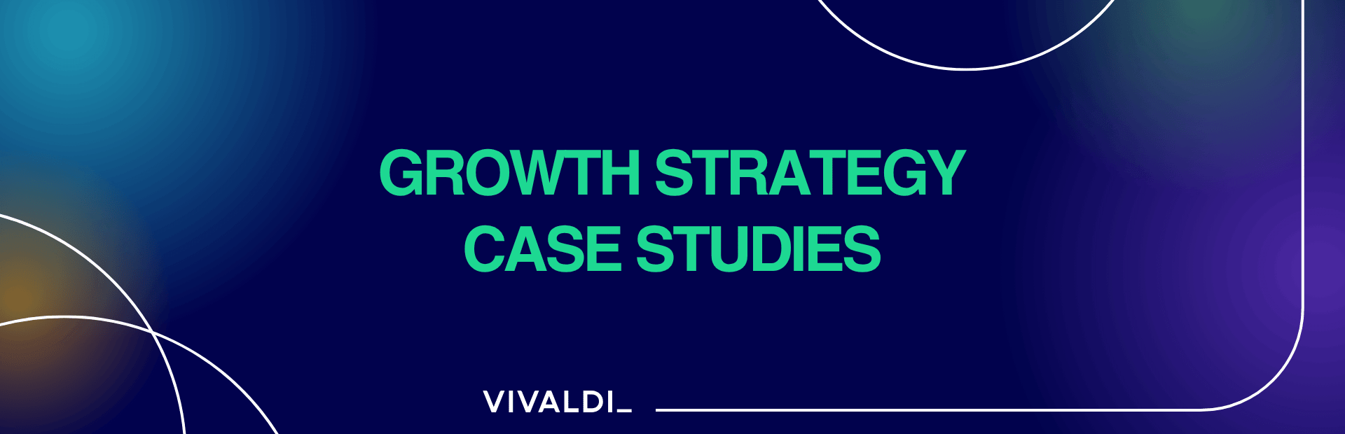 10 Growth Strategy Case Studies: Examples with Measurable Results