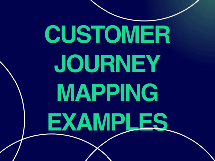 10 ejemplos de mapeo de « Customer Journey » y casos prácticos de experiencia del cliente (CX)